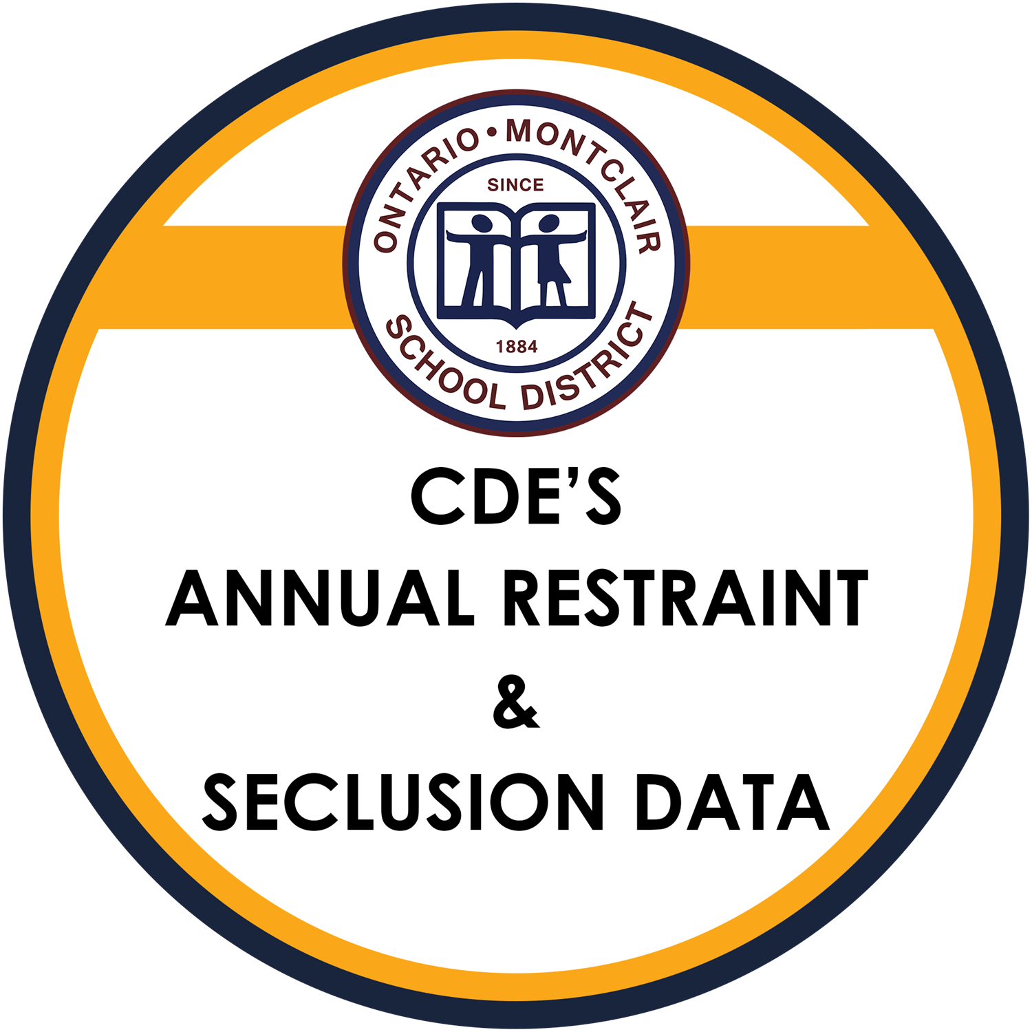 Navy and gold circle outline wiht OMSD logo in middle. CDE's Annual Restraint and Seclusion Data